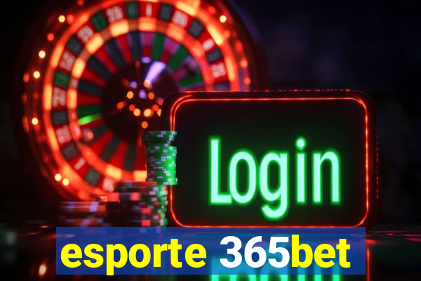 esporte 365bet